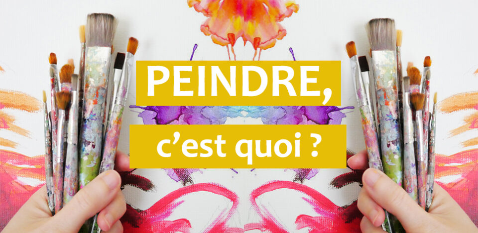 c’est quoi peindre