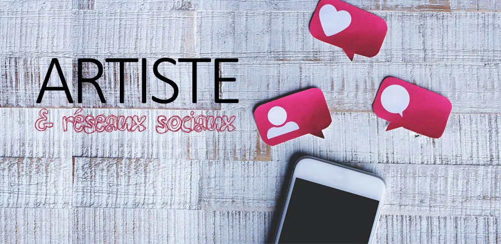 artiste reseaux sociaux