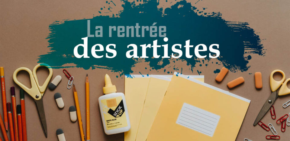rentrée artistes