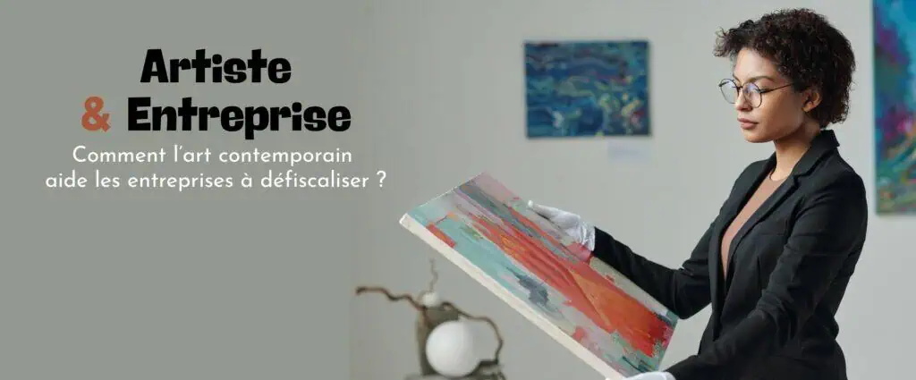 Comment proposer ses œuvres aux entreprises et profiter du dispositif de défiscalisation ?